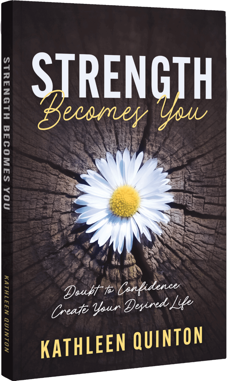 Strength Becomes You - Kathleen Quinton